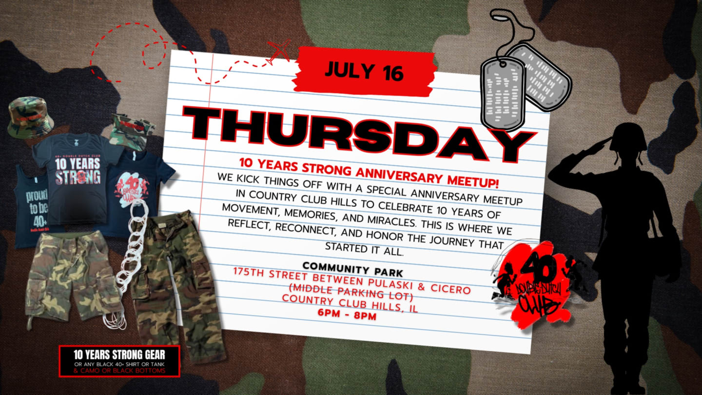 Thursday July 16 — 10 Years Strong Anniversary Meetup, Country Club Hills, 6–8PM